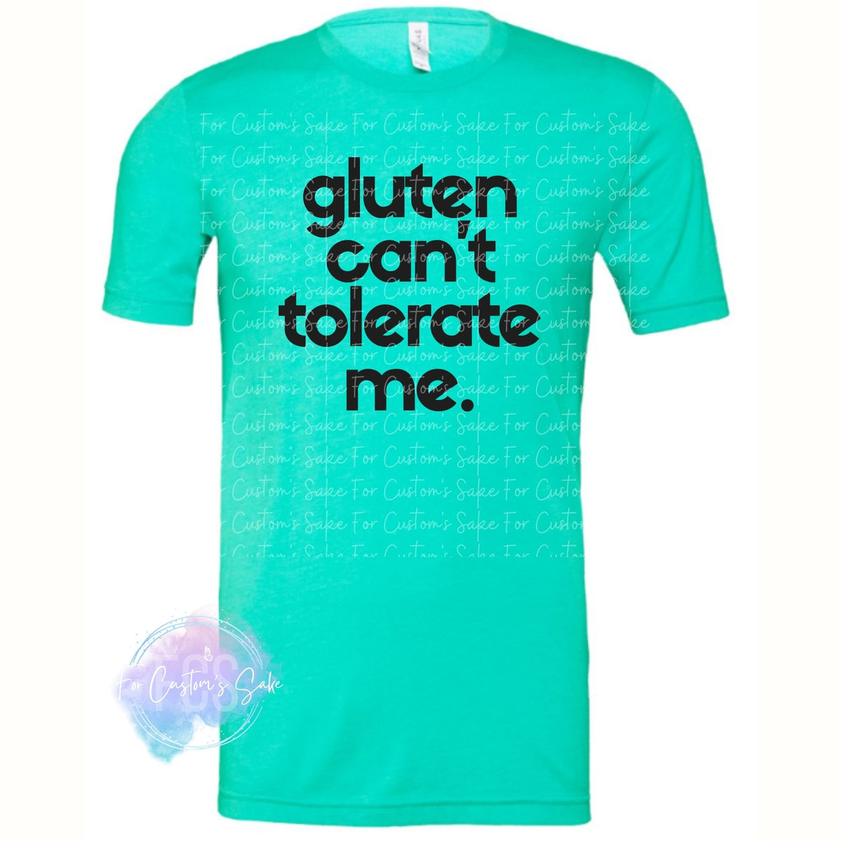 Gluten Can't Tolerate Me