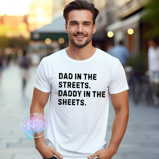 Dad in the Streets, Daddy in the Sheets