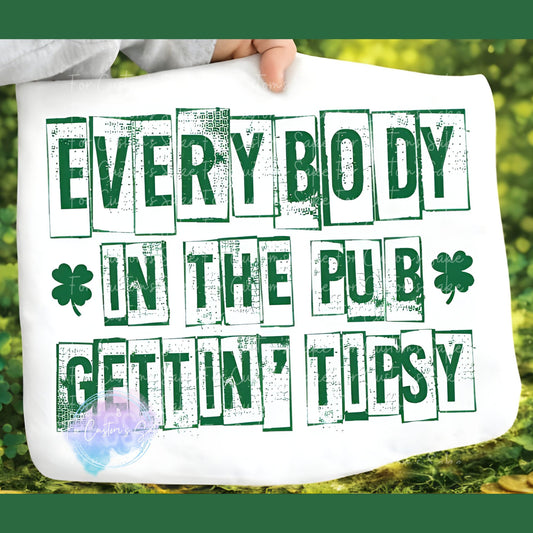Everybody in the Pub Gettin' Tipsy (Style 1)