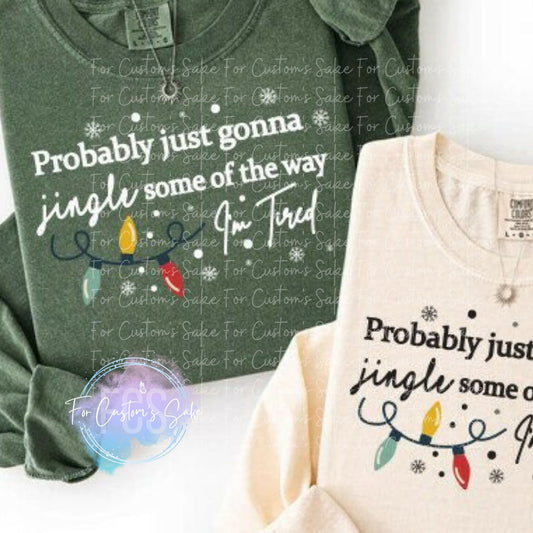 Probably Just Going to Jingle Some of the Way