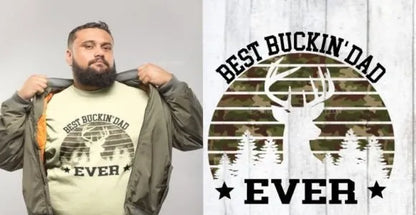 Best Buckin’ Dad Ever (Variations Available)