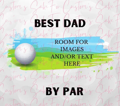 Best Dad by Par (Variation Available)